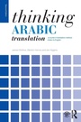 Cover: Thinking Arabic Translation - Routledge