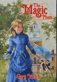 Enlarge image Cover: The Magic Phone - Gary Welch