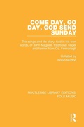 Cover: Come Day, Go Day, God Send Sunday - Routledge