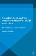 Cover: Kropotkin, Read, and the Intellectual History of British Anarchism - Palgrave Macmillan