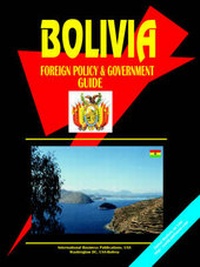 Abbildung von: Bolivia Foreign Policy and Government Guide - International Business Publications, USA