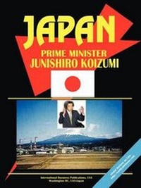 Abbildung von: Japan Prime Minister Junichiro Koizumi Handbook 2003 - International Business Publications, USA