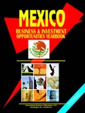Cover: Mexico Business and Investment Opportunities Yearbook - International Business Publications, USA