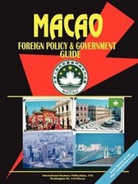 Abbildung von: Macao Foreign Policy and Government Guide - International Business Publications, USA