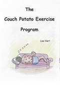Cover: The Couch Potato Exercise Program - Page Publishing, Inc