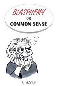 Enlarge image Cover: Blasphemy or Common Sense - Fulton Books