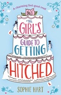 Cover: The Girl's Guide to Getting Hitched - Bookouture