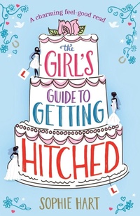 Enlarge image Cover: The Girl's Guide to Getting Hitched - Bookouture