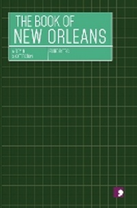 Enlarge image Cover: The Book of New Orleans - Comma Press