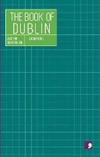 Enlarge image Cover: The Book of Dublin - Comma Press