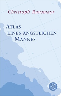 Abbildung von: Atlas eines ängstlichen Mannes - Fischer Taschenbuch