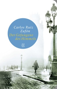 Abbildung von: Der Gefangene des Himmels - Fischer Taschenbuch