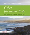 Cover: Gebet f&uuml;r unsere Erde - Verlag Herder