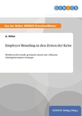 Cover: Employer Branding in den Zeiten der Krise - GBI-Genios Verlag