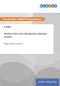 Cover: Werbeverbot fuer oeffentlich-rechtliche Sender - GBI-Genios Verlag