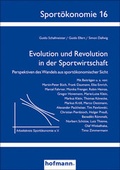 Cover: Evolution und Revolution in der Sportwirtschaft - Hofmann-Verlag