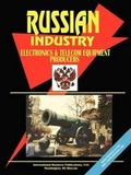 Cover: Russia Electronic and Telecommunication Equipment Producers Directory - International Business Publications, USA