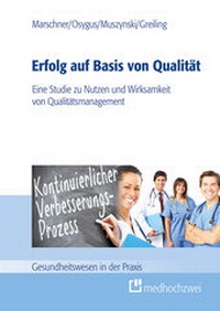 Abbildung von: Erfolg auf Basis von Qualität - medhochzwei Verlag