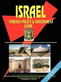 Abbildung von: Israel Foreign Policy and Government Guide - International Business Publications, USA