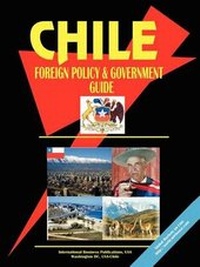 Abbildung von: Chile Foreign Policy and Government Guide - International Business Publications, USA