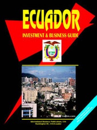 Abbildung von: Ecuador Investment and Business Guide - International Business Publications, USA