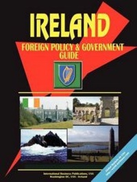 Abbildung von: Ireland Foreign Policy and Government Guide - International Business Publications, USA