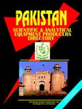 Cover: Pakistan Scientific and Analytical Equipment Producers Directory - International Business Publications, USA
