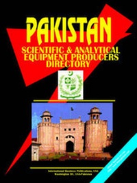 Enlarge image Cover: Pakistan Scientific and Analytical Equipment Producers Directory - International Business Publications, USA