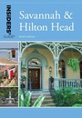 Cover: Insiders' Guide (R) to Savannah & Hilton Head - Globe Pequot Press