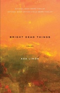 Cover: Bright Dead Things - Milkweed Editions
