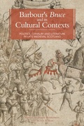 Cover: Barbour's <I>Bruce</I> and its Cultural Contexts - De Gruyter