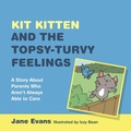 Cover: Kit Kitten and the Topsy-Turvy Feelings - Jessica Kingsley Publishers