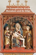 Cover: Die evangelische Kirche Monakam und ihr Altar - Deutscher Kunstverlag