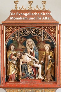 Abbildung von: Die evangelische Kirche Monakam und ihr Altar - Deutscher Kunstverlag