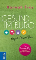 Cover: Gesund im B&uuml;ro - Kreuz Verlag