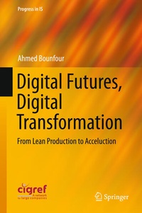 Enlarge image Cover: Digital Futures, Digital Transformation - Springer