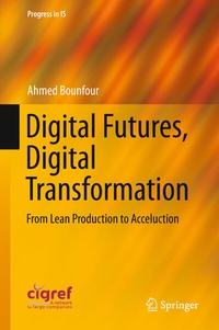 Abbildung von: Digital Futures, Digital Transformation - Springer