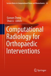 Enlarge image Cover: Computational Radiology for Orthopaedic Interventions - Springer