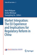 Cover: Market Integration: The EU Experience and Implications for Regulatory Reform in China - Springer