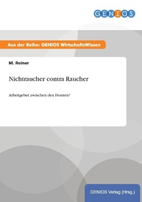 Enlarge image Cover: Nichtraucher contra Raucher - GBI-Genios Verlag