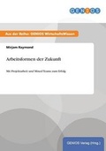 Cover: Arbeitsformen der Zukunft - GBI-Genios Verlag