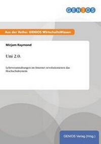 Enlarge image Cover: Uni 2.0. - GBI-Genios Verlag