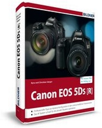 Abbildung von: Canon EOS 5DS / 5DS R - BILDNER Verlag