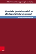 Cover: Historische Sprachwissenschaft als philologische Kulturwissenschaft - V&R unipress