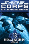 Cover: Star Trek - Corps of Engineers 13: Niemals aufgeben! - Cross Cult Entertainment