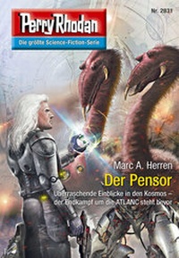 Enlarge image Cover: Perry Rhodan 2831: Der Pensor (Heftroman) - PERRY RHODAN digital