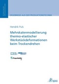 Cover: Mehrskalenmodellierung thermo-elastischer Werkst&uuml;ckdeformationen beim Trockendrehen - Apprimus Verlag