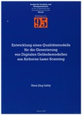 Cover: Entwicklung eines Qualit&auml;tsmodells f&uuml;r die Generierung von Digitalen Gel&auml;ndemodellen aus Airborne Laser Scanning - ETH Z&uuml;rich Inst. f. Geod&auml;sie u. Photogrammetrie