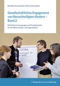 Cover: Gesellschaftliches Engagement von Benachteiligten f&ouml;rdern - Band 2 - Verlag Bertelsmann Stiftung