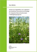 Cover: Analyse der Segetalflora und -vegetation des westlichen Hunsr&uuml;cks als Grundlage f&uuml;r integrative Naturschutzkonzepte in Mittelgebirgsregionen - Verlag Dr. K&ouml;ster